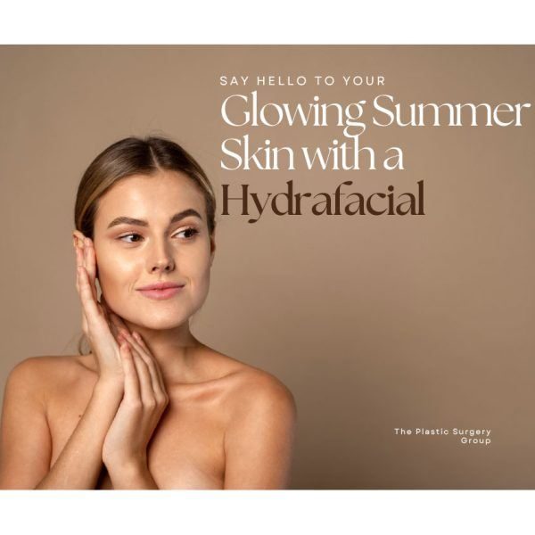 Say Hello to Your Glowing Summer Skin with a Hydrafacial